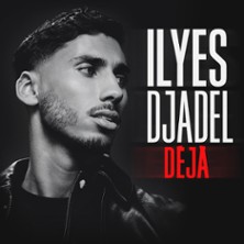 ILYES DJADEL Deja