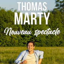 Thomas Marty - Nouveau Spectacle - Tourn&eacute;e