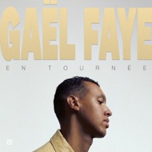 Ga&euml;l Faye - Tourn&eacute;e