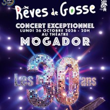 Les 30 ans de R&ecirc;ves de Gosse