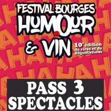 Pass 3 Spectacles 4, 5, 6 D&eacute;cembre - Festival Bourges Humour et Vin