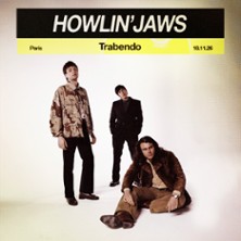 HOWLIN' JAWS +1&egrave;re partie